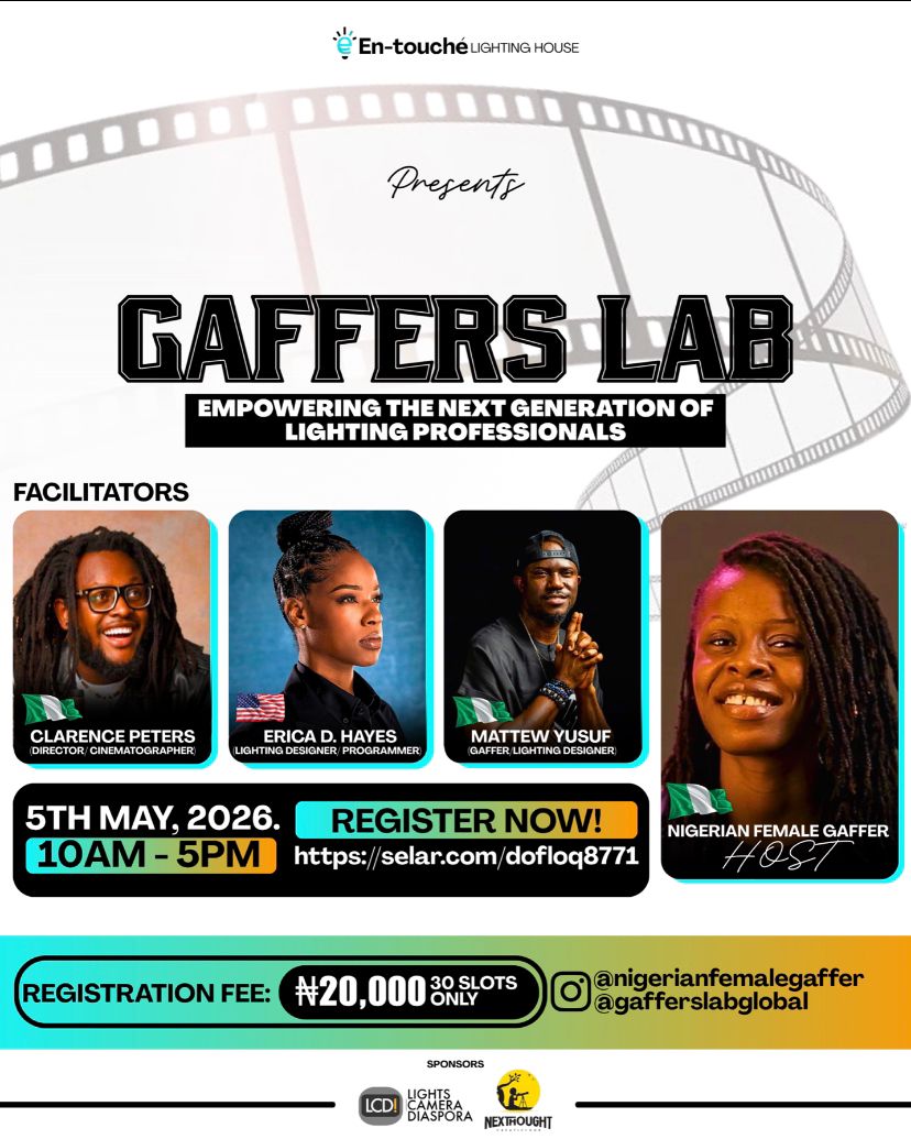 Gaffers Lab flyer: Empowering the next generation of lighting professionals. May 5, 2026, 10am-5pm in Lagos, Nigeria. Facilitators: Clarence Peters, Erica D. Hayes, Mattew Yusuf. Hosted by Nigerian Female Gaffer.